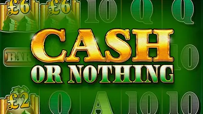cash or nothing